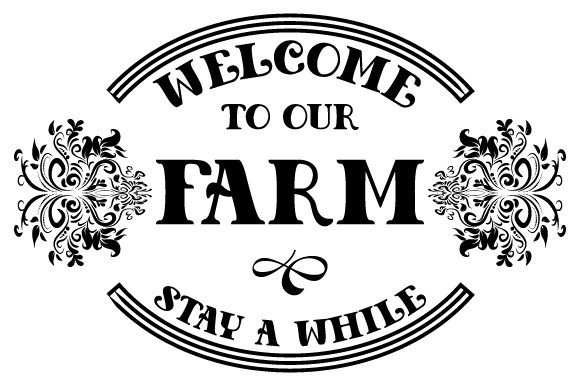 Download Welcome to Our Farm Sign SVG EPS PNG - Farm sign svg Collection